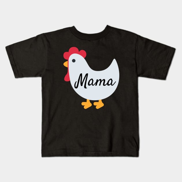 Chicken Mama Kids T-Shirt by FunnyStylesShop